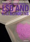 The Truth About LSD and Hallucinogens by Corona Brezina, 9781477719015