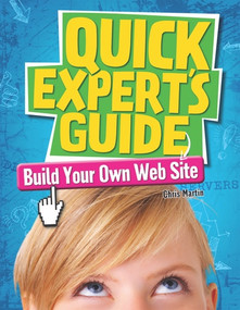Build Your Own Web Site - 9781477728239 by Chris Martin, 9781477728239