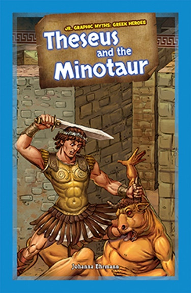 Theseus and the Minotaur - 9781477762363 by Johanna Ehrmann, 9781477762363