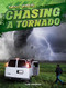 Chasing a Tornado by Mark J. Harasymiw, 9781482401387