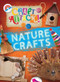 Nature Crafts - 9781482402056 by Annalees Lim, 9781482402056
