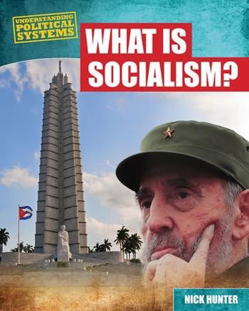 What Is Socialism? by Nick Hunter, 9781482403213