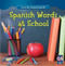 Spanish Words at School by Sydney Salazar, 9781482403343