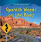 Spanish Words on the Road by Julia Salazar, 9781482403657