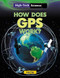 How Does GPS Work? - 9781482403947 by Leon Gray, 9781482403947