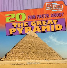 20 Fun Facts About the Great Pyramid by Kristen Rajczak Nelson, 9781482404678