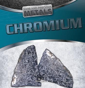 Chromium - 9781482404876 by Greg Roza, 9781482404876