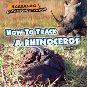 How to Track a Rhinoceros - 9781615338863 by Dory Zane, 9781615338863