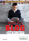 What Is a Blog and How Do I Use It? - 9781622750665 by Leon Gray, 9781622750665
