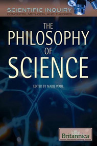 The Philosophy of Science (The Systems, Validity, and Ethics of Scientific Inquiry) by Marie Wahl, 9781622751136