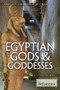 Egyptian Gods & Goddesses by Johnathan Deaver, 9781622751556