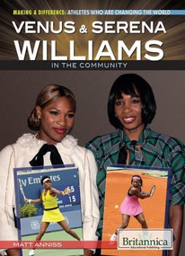 Venus & Serena Williams in the Community - 9781622751709 by Matt Anniss, 9781622751709