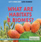 What Are Habitats & Biomes? - 9781622752416 by Louise Spilsbury, 9781622752416