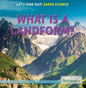 What Is a Landform? - 9781622752560 by Louise Spilsbury, 9781622752560
