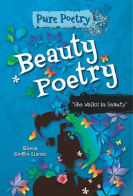 Beauty Poetry ("She Walks in Beauty") by Sheila Griffin Llanas, 9780766042438