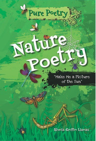 Nature Poetry (“Make Me a Picture of the Sun”) by Sheila Griffin Llanas, 9780766042445