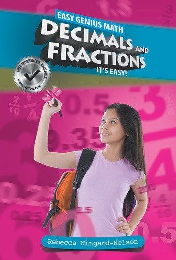 Decimals and Fractions (It's Easy) by Rebecca Wingard-Nelson, 9780766042520
