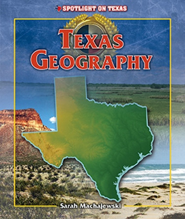 Texas Geography - 9781477745328 by Michael Rajczak, 9781477745328
