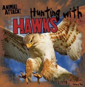 Hunting with Hawks by Grace Vail, 9781482404869