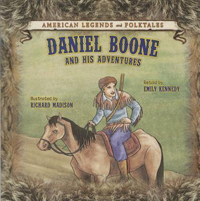 Daniel Boone: And His Adventures - 9781627122818 by Emily Kennedy, 9781627122818