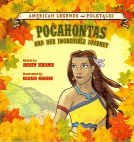 Pocahontas: And Her Incredible Journey - 9781627122931 by Andrew Benjamin, 9781627122931