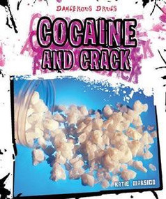 Cocaine and Crack by Katie Marsico, 9781627123693