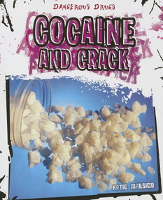 Cocaine and Crack - 9781627123709 by Katie Marsico, 9781627123709