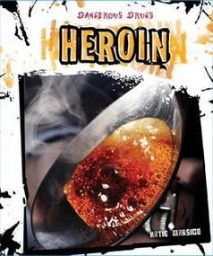 Heroin - 9781627123723 by Katie Marsico, 9781627123723