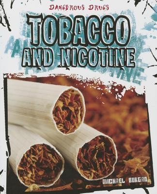 Tobacco and Nicotine - 9781627123822 by Michael Burgan, 9781627123822