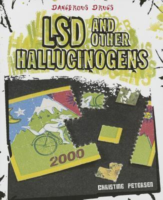 LSD and Other Hallucinogens - 9781627123853 by Christine Petersen, 9781627123853