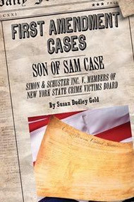 Son of Sam Case: Simon & Schuster Inc. v. Members of United States Crime Victims Board by Susan Dudley Gold, 9781627123990