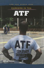 Careers in the ATF - 9781627124294 by Adam Woog, 9781627124294