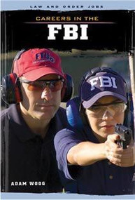 Careers in the FBI by Adam Woog, 9781627124317