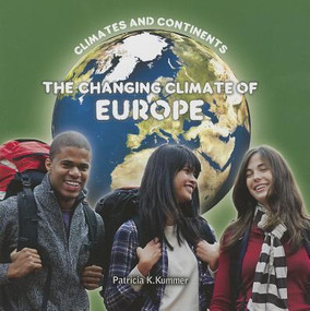The Changing Climate of Europe - 9781627124508 by Patricia K. Kummer, 9781627124508
