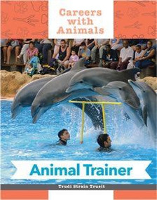 Animal Trainer - 9781627124614 by Trudi Strain Truit, 9781627124614