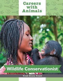 Wildlife Conservationist - 9781627124683 by Trudi Strain Truit, 9781627124683
