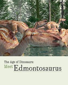 Meet Edmontosaurus by Sheryn Knight, 9781627126199