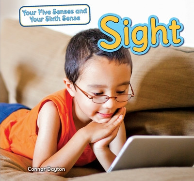 Sight - 9781477728505 by Connor Dayton, 9781477728505