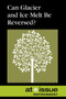 Can Glacier and Icemelt Be Reversed? by Roman Espejo, 9780737768268