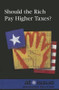 Should the Rich Pay Higher Taxes? by Ronald D. Lankford, Jr., 9780737768589