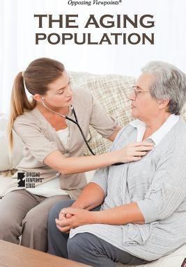 The Aging Population - 9780737769449 by Margaret Haerens, 9780737769449