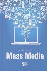 Mass Media by Margaret Haerens, Lynn M. Zott, 9780737766608