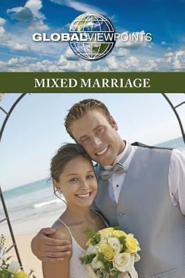 Mixed Marriage - 9780737764420 by Margaret Haerens, 9780737764420