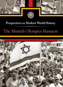 The Munich Olympics Massacre by Jeff Hay, 9780737763690