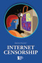 Internet Censorship by Margaret Haerens, Lynn M. Zott, 9780737766585