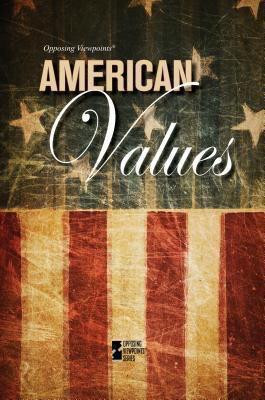 American Values by David M. Haugen, Susan Musser, 9780737769456