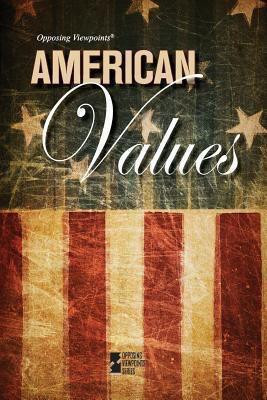American Values - 9780737769463 by David M. Haugen, Susan Musser, 9780737769463