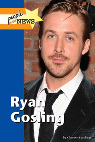 Ryan Gosling by Cherese Cartlidge, 9781420508901