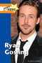 Ryan Gosling by Cherese Cartlidge, 9781420508901
