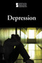 Depression - 9780737769210 by David M. Haugen, 9780737769210